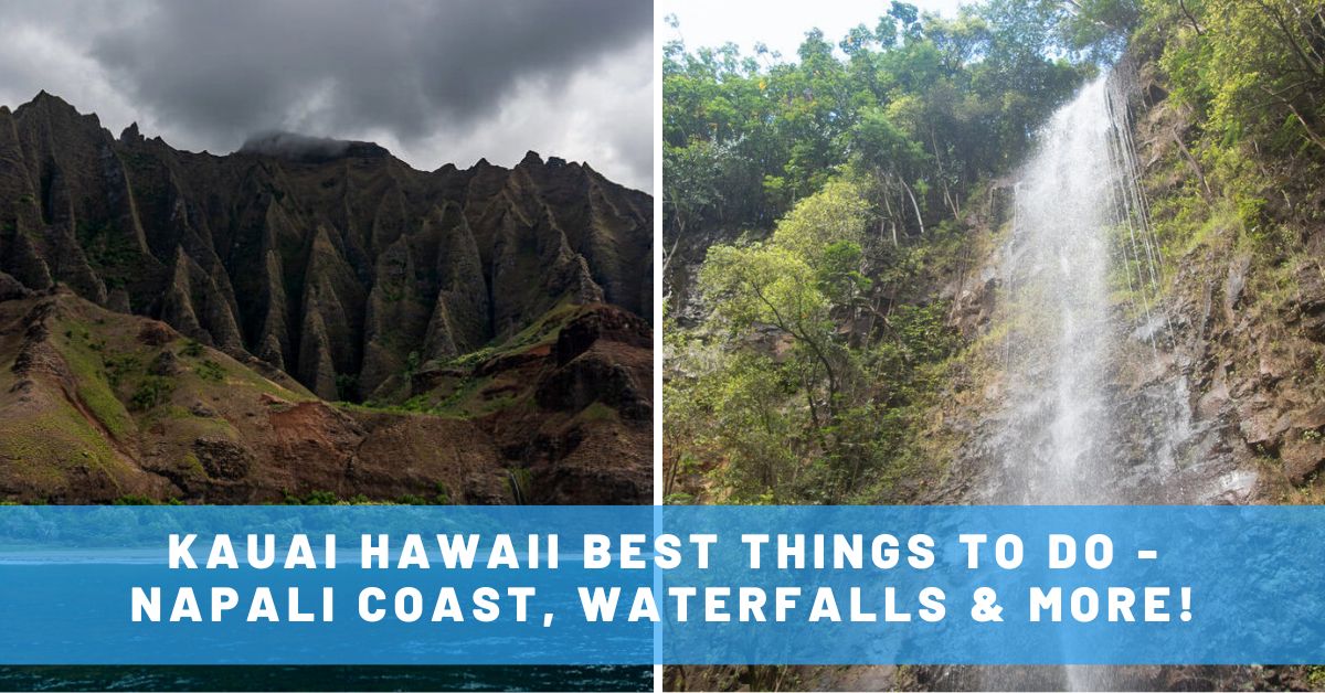 16+ Kauai Hawaii Best Things to Do & Unique Activities