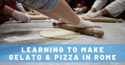 Learning to Make Gelato & Pizza in Rome: The Perfect Souvenir