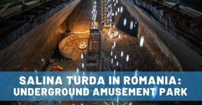Salina Turda: Romania’s Underground Amusement Park in a Salt Mine