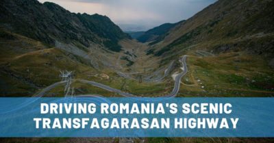 Driving the Famed Transfagarasan Highway in Romania & Staying on Balea Lake