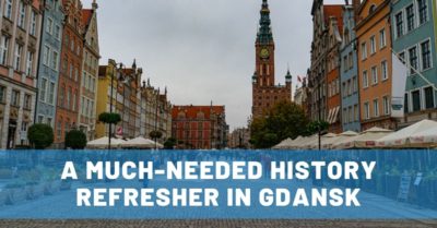 Gdansk Museum & City Walk for a Much-Needed History Refresher