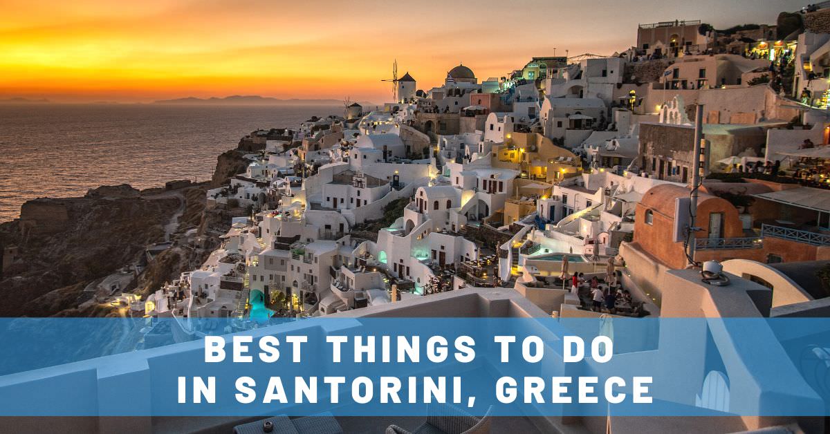 Explore Santorini: the top things to do, where to stay & what to eat